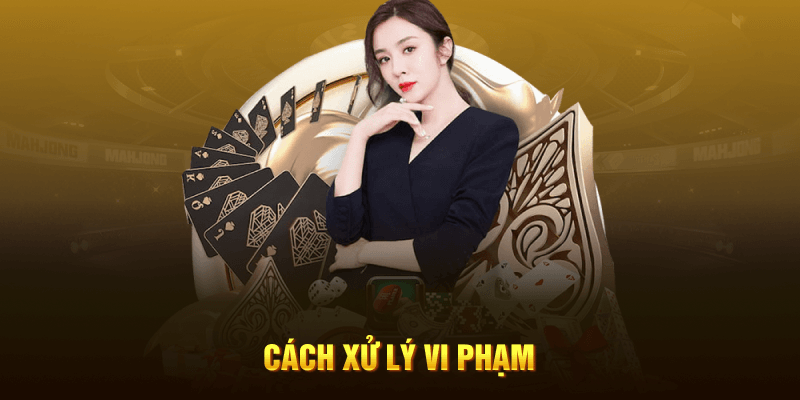 Cách thức xử lý vi phạm