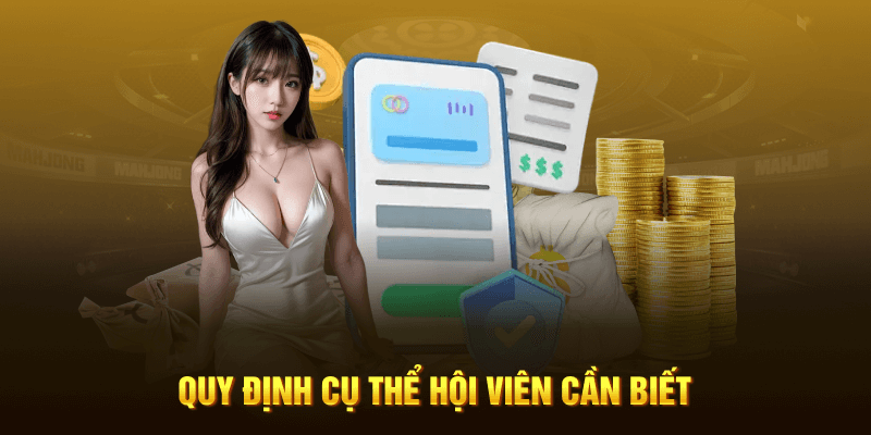 Quy định hội viên cần biết