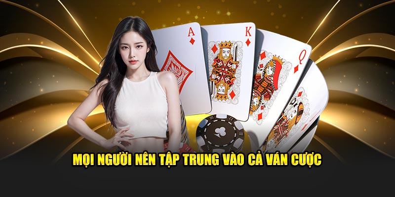 Thành viên nên lưu tâm đến từng tình huống xuất hiện trong ván