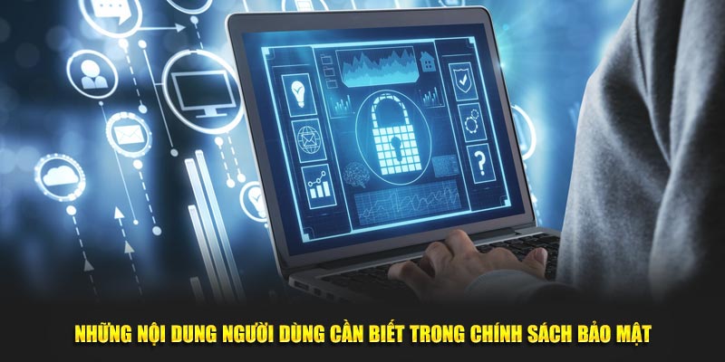 Những nội dung người dùng cần biết trong điều khoản