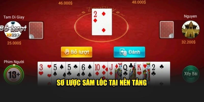 Sơ lược sâm lốc tại nền tảng